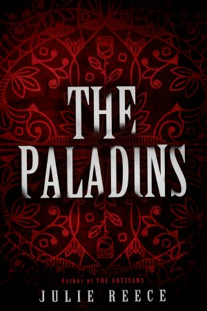 [The Artisans 02] • The Paladins